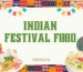 Indian Festival Foods
